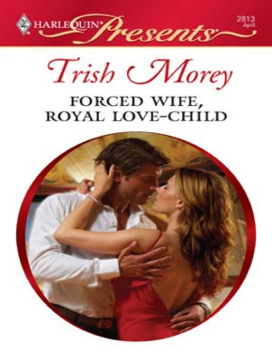 cover image of Forced Wife, Royal Love Child